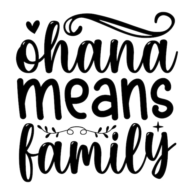 ypography design reading ‘Ohana means family’ in stylized script, symbolizing inclusive and supportive organizational culture.