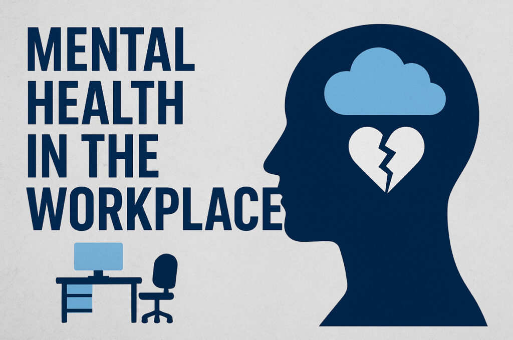 mental health in the workplace leads to loss of profits and productivity.